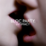 bloc party intimacy
