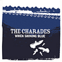 Charades - When Shinning Blue